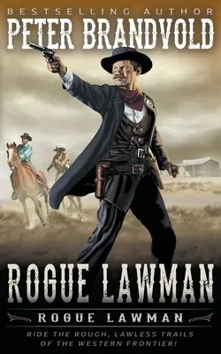 Rogue Lawman: Un western clasic - Rogue Lawman: A Classic Western