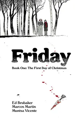 Vineri, Cartea 1: Prima zi de Crăciun - Friday, Book One: The First Day of Christmas