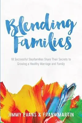Îmbinarea familiilor - Blending Families