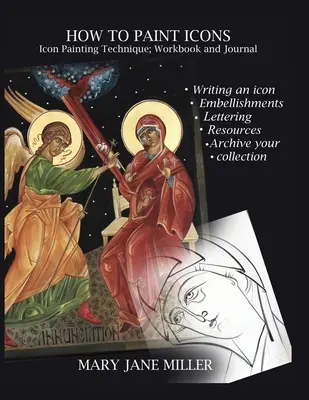 Cum să pictăm icoane: Caiet de lucru și jurnal - How to Paint Icons: Workbook and journal