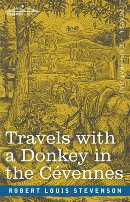 Călătorii cu un măgar în Cvennes - Travels with a Donkey in the Cvennes