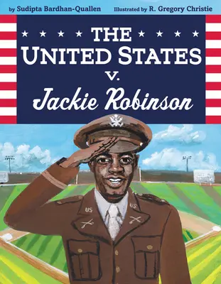 Statele Unite vs. Jackie Robinson - The United States V. Jackie Robinson