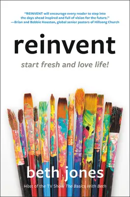 Reinventați-vă: Începeți din nou și iubiți viața! - Reinvent: Start Fresh and Love Life!