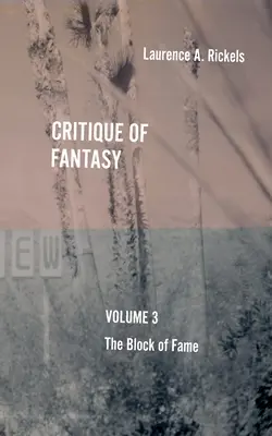 Critica fanteziei, vol. 3: The Block of Fame - Critique of Fantasy, Vol. 3: The Block of Fame