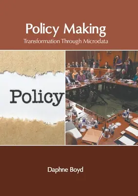 Elaborarea politicilor: Transformarea prin microdate - Policy Making: Transformation Through Microdata