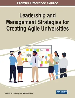 Strategii de leadership și management pentru crearea de universități agile - Leadership and Management Strategies for Creating Agile Universities