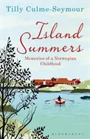 Verile insulei - Amintirile unei copilării norvegiene - Island Summers - Memories of a Norwegian Childhood