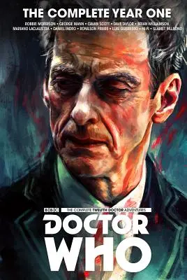Doctor Who: Cel de-al doisprezecelea doctor - Anul unu complet - Doctor Who: The Twelfth Doctor Complete Year One