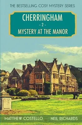 Mystery at the Manor: Un mister Cherringham Cosy - Mystery at the Manor: A Cherringham Cosy Mystery
