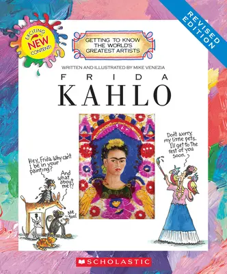 Frida Kahlo (Ediție revizuită) (Getting to Know the World's Greatest Artists) - Frida Kahlo (Revised Edition) (Getting to Know the World's Greatest Artists)