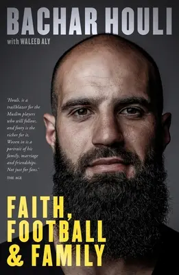 Bachar Houli: Credință, fotbal și familie - Bachar Houli: Faith, Football and Family