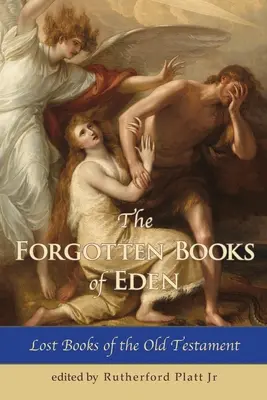 Cărțile uitate ale Edenului Cărțile pierdute ale Vechiului Testament - The Forgotten Books of Eden Lost Books of the Old Testament