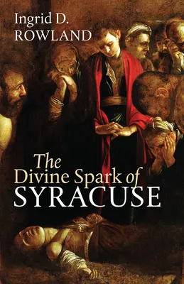 Scânteia divină din Siracuza - The Divine Spark of Syracuse