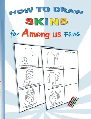 Cum să desenezi skin-uri pentru Am@ng.us Fanii: desen, paintbook, pictură, vopsea, colorare, culoare, App, computer, pc, us, joc, apple, videogame, copii, childr - How to Draw Skins for Am@ng.us Fans: drawing, paintbook, painting, paint, coloring, color, App, computer, pc, us, game, apple, videogame, kids, childr