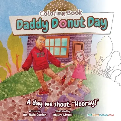 Daddy Donut Day Carte de colorat pentru copii: Activitate distractivă pentru copii pentru o zi în care strigăm ura! - Daddy Donut Day Children's Coloring Book: Fun Children's Activity for a day we shout hooray!