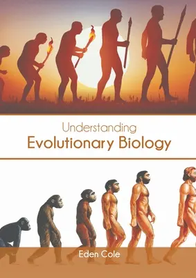 Înțelegerea biologiei evolutive - Understanding Evolutionary Biology