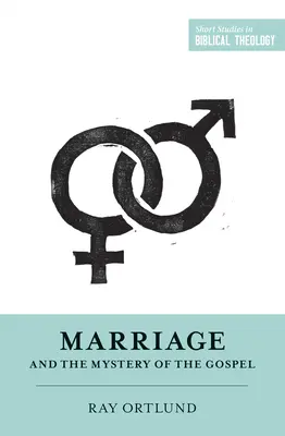 Căsătoria și misterul Evangheliei - Marriage and the Mystery of the Gospel