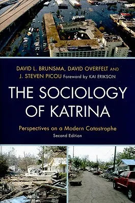 Sociologia Katrinei: Perspective asupra unei catastrofe moderne, ediția a doua - The Sociology of Katrina: Perspectives on a Modern Catastrophe, Second Edition