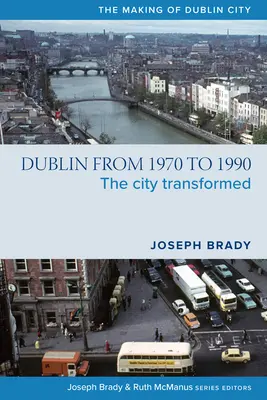 Dublinul în anii '70 și '80 - Dublin in the 1970s and the 1980s