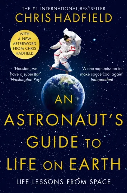 Ghidul astronautului pentru viața pe Pământ - Astronaut's Guide to Life on Earth