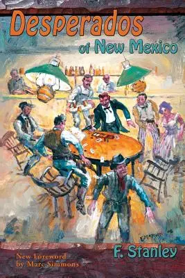 Desperados din New Mexico - Desperados of New Mexico
