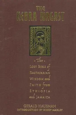 Kebra Nagast: Biblia pierdută a înțelepciunii și credinței rastafari - The Kebra Nagast: The Lost Bible of Rastafarian Wisdom and Faith