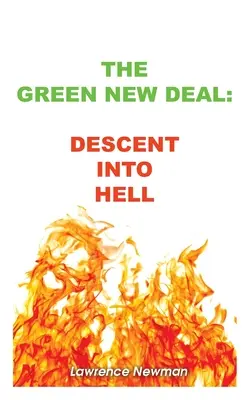 Green New Deal: coborârea în infern - The Green New Deal: Descent Into Hell
