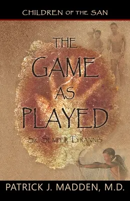 Jocul așa cum a fost jucat: Sic Semper Tyrannis - The Game as Played: Sic Semper Tyrannis'