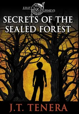 Călătoriile lui Erift: Secretele Pădurii Sigilate (Secrets of The Sealed Forest) - Erift's Journeys: Secrets of The Sealed Forest