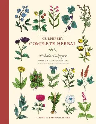 Culpeper's Complete Herbal: Ediție ilustrată și adnotată - Culpeper's Complete Herbal: Illustrated and Annotated Edition