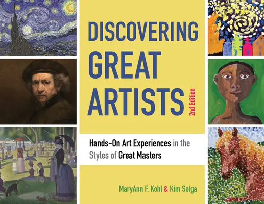 Discovering Great Artists (Descoperirea marilor artiști), 10: Hands-On Art Experiences in the Styles of Great Masters - Discovering Great Artists, 10: Hands-On Art Experiences in the Styles of Great Masters