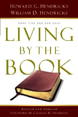 A trăi după carte: Arta și știința de a citi Biblia - Living by the Book: The Art and Science of Reading the Bible