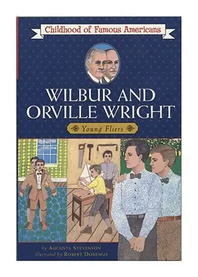 Wilbur și Orville Wright: Zburători tineri - Wilbur and Orville Wright: Young Fliers
