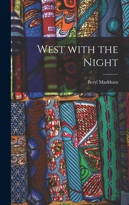 Vest cu noaptea - West With the Night