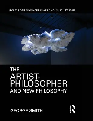 Artistul-filosof și noua filosofie - The Artist-Philosopher and New Philosophy
