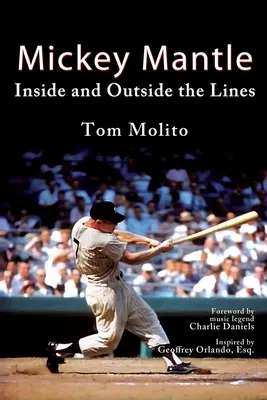 Mickey Mantle: În interiorul și în afara liniilor - Mickey Mantle: Inside and Outside the Lines