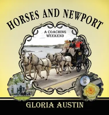 Caii și Newport: Un weekend de coaching - 2018 - Horses and Newport: A Coaching Weekend - 2018