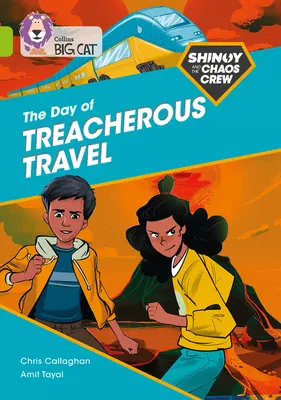 Shinoy and the Chaos Crew: Ziua călătoriilor înșelătoare: The Day of Treacherous Travel: Band 11/Lime - Shinoy and the Chaos Crew: The Day of Treacherous Travel: Band 11/Lime