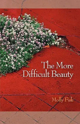 Frumusețea cea mai dificilă - The More Difficult Beauty