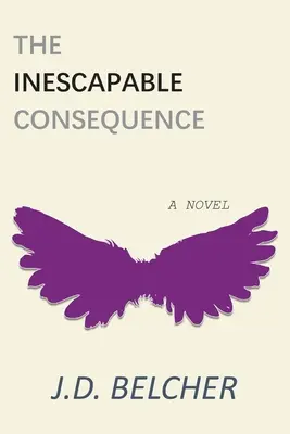 Consecința inevitabilă - The Inescapable Consequence