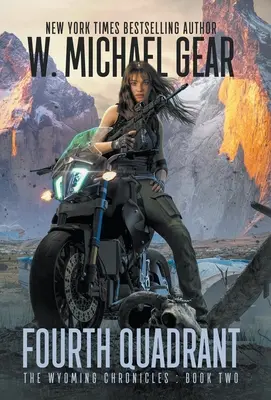 Al patrulea cadran: Cronicile Wyoming: Cartea a doua - Fourth Quadrant: The Wyoming Chronicles: Book Two