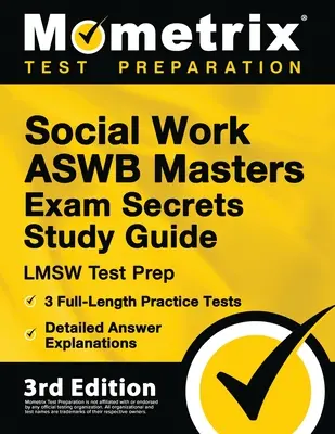 Social Work ASWB Masters Exam Secrets Study Guide - LMSW Test Prep, Full-Length Practice Test, Explicații detaliate ale răspunsurilor: [Ediția a 3-a] - Social Work ASWB Masters Exam Secrets Study Guide - LMSW Test Prep, Full-Length Practice Test, Detailed Answer Explanations: [3rd Edition]