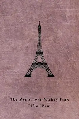 Misteriosul Mickey Finn (un mister Homer Evans) - The Mysterious Mickey Finn (A Homer Evans Mystery)