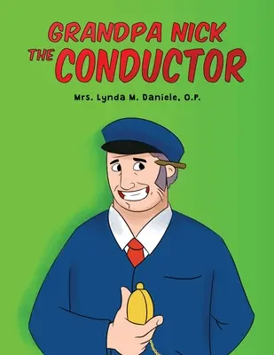 Bunicul Nick: Dirijorul - Grandpa Nick: The Conductor