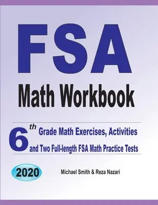 Caiet de matematică FSA: Exerciții de matematică pentru clasa a 6-a, activități și două teste practice de matematică FSA complete - FSA Math Workbook: 6th Grade Math Exercises, Activities, and Two Full-Length FSA Math Practice Tests
