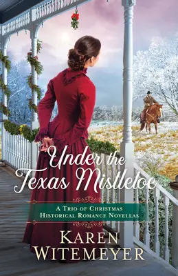 Sub vâscul din Texas - Under the Texas Mistletoe