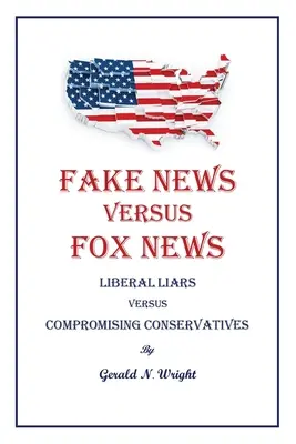 Fake News versus Fox News - Fake News Versus Fox News