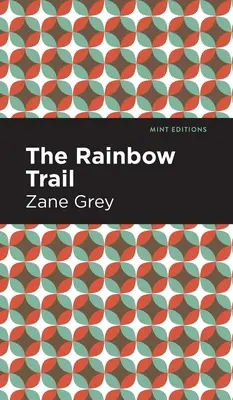 Drumul curcubeului - The Rainbow Trail