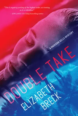 Double Take: Un mister Madison Kelly - Double Take: A Madison Kelly Mystery