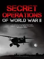 Operațiuni secrete ale celui de-al Doilea Război Mondial - Secret Operations of World War II